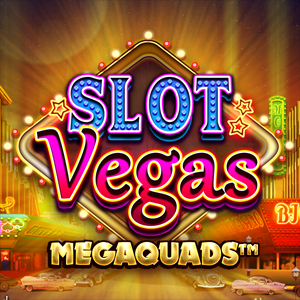 Slot Vegas Megaquads